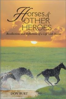 Horses and Other Heroes Recollections and Reflections