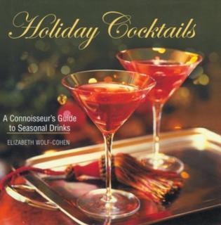 Holiday Cocktails A Connoisseur's Guide to Seaso
