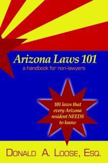 Arizona Laws 101 A Handbook for Non-Lawyers