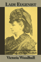 Lady Eugenist Feminist Eugenics in the Speec