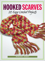 Hooked Scarves 20 Easy Crochet Projects
