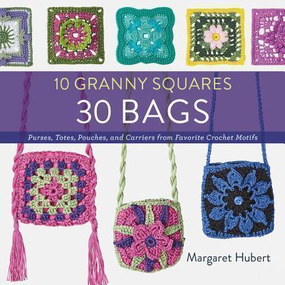 10 Granny Squares 30 Bags Purses, totes, pouches, and ca