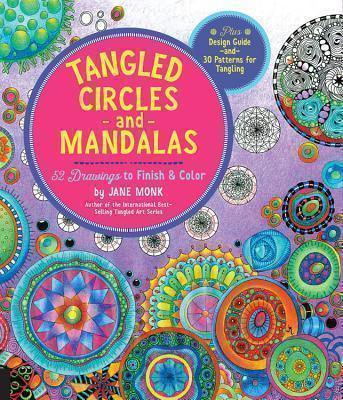 Tangled Circles and Mandalas 52 Drawings to Finish and Colo