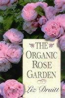 Organic Rose Garden 