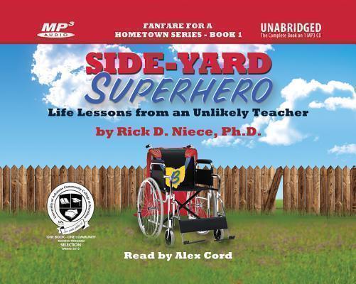 Side-Yard Superhero Life Lessons from an Unlikely