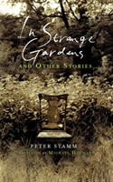 In Strange Gardens and Other Stories 