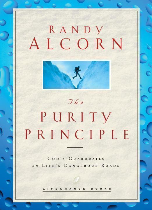 Purity Principle God's Guardrails on Life's Dangerous Roads