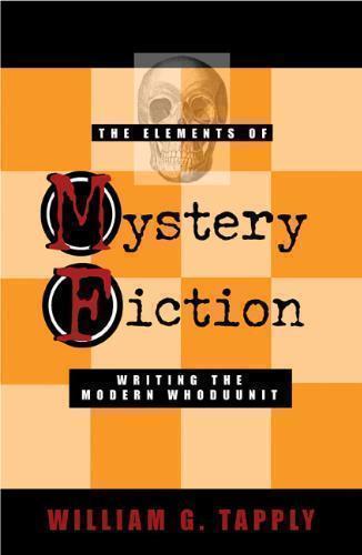 The Elements of Mystery Fiction 