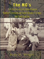 MC's - Life Stories of Early Idaho Pioneers 