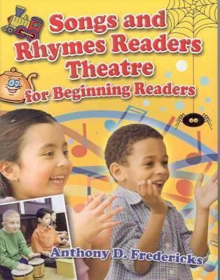 Songs and Rhymes Readers Theatre for Beginning Readers 