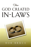 Then God Created In-Laws 
