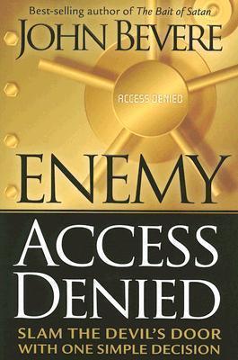 Enemy Access Denied Slam the Door on the Devil wit