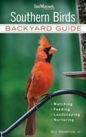 Southern Birds Backyard Guide - Watching - Feeding - Landscaping - Nurturing - North Carolina, South Carolina,