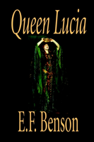 Queen Lucia by E. F. Benson, Fiction, Humorous 