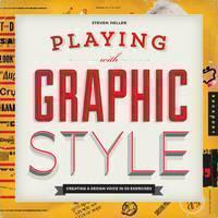 Graphic Style Lab Develop Your Own Style with 50