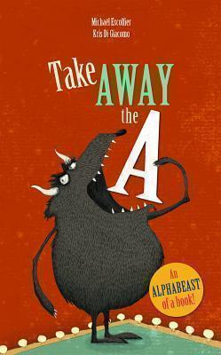 Take Away the A 