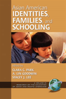 Asian American Identities, Families, and Schooling 