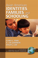 Asian American Identities, Families, and Schooling 