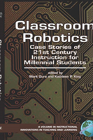 Classroom Robotics Case Stories of 21st Century Instruction for Millenial Students
