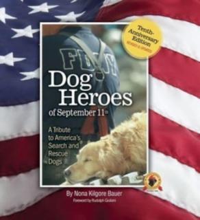 Dog Heroes of September 11th A Tribute to America's Search and Rescue Dogs