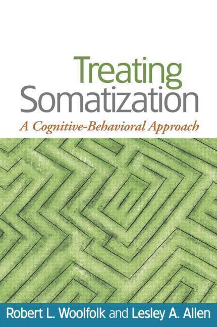 Treating Somatization A Cognitive-Behavioral Approach
