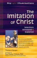 Imitation of Christ Adapted from John Wesley's the Christian's Pattern Selections Annotated & Explained