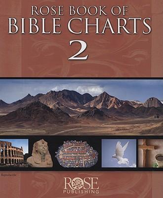 Rose Book of Bible Charts Vol. 2