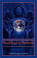 Heartbeats of Hinduism Living the Truth of the Immort