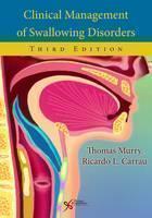 Clinical Management of Swallowing Disorders 