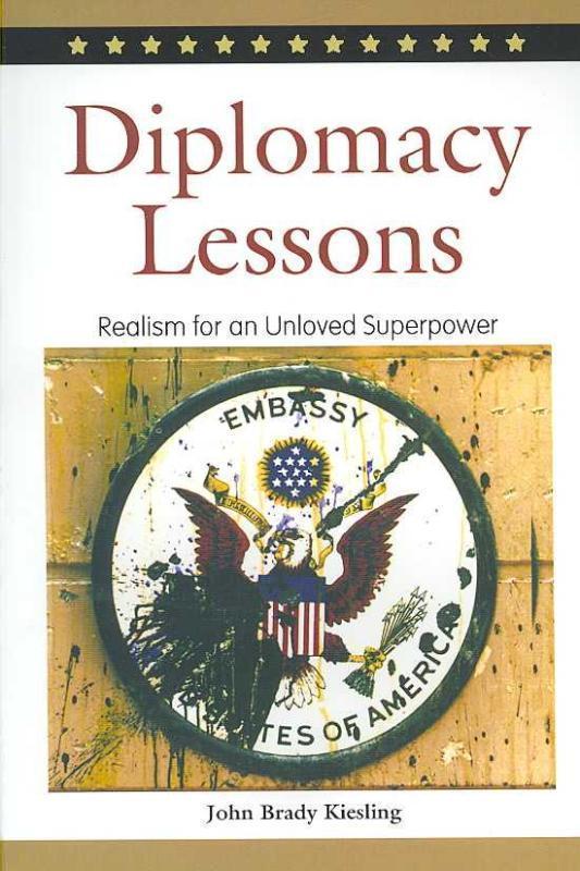 Diplomacy Lessons Realism for an Unloved Superpower
