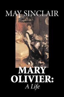 Mary Olivier A Life