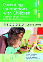 PICCOLO (TM) Provider Starter Kit Parenting Interactions With Children: User's Guide & Pack of 25 Forms
