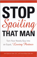 Stop Spoiling That Man Turn Your Needy Guy into an Eq