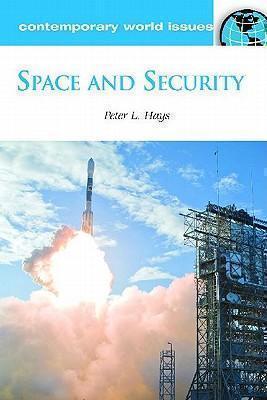 Space and Security A Reference Handbook