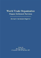 Dispute Settlement Decisions: Bernan's Annotated Reporter Decisions Reported 21 Septembe