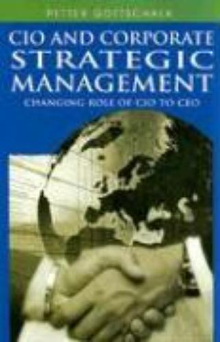 CIO and Corporate Strategic Management Changing Role of CIO to CEO