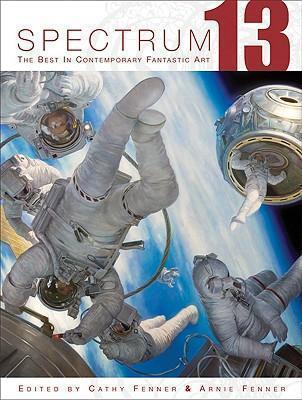 Spectrum 13 The Best in Contemporary Fantastic Art