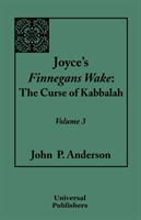 Joyce's Finnegans Wake The Curse of Kabbalah: Volume
