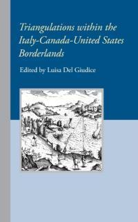 Triangulations within the Italy-Canada-United States Borderlands 