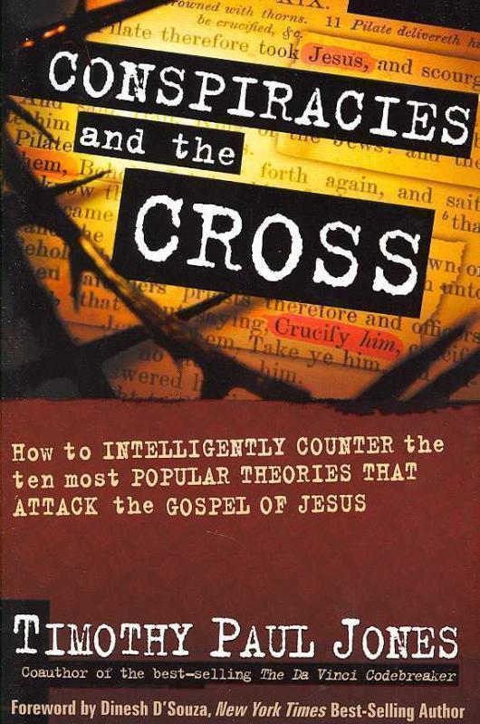 Conspiracies and the Cross How to Intelligently Counter t