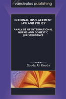 Internal Displacement Law and Policy Analysis of International Norm