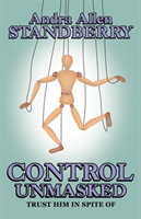 Control Unmasked Trust Him in Spite of