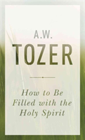 How To Be Filled With The Holy Spirit 
