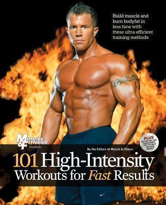 101 High-Intensity Workouts for Fast Results 