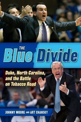 Blue Divide Duke, North Carolina, and the Battle on Tobacco Road
