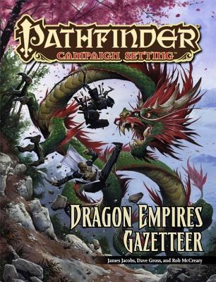 Pathfinder Campaign Setting: Dragon Empires Gazetteer 