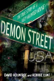 Demon Street USA The True Story of a Very Haunted House