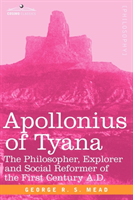 Apollonius of Tyana The Philosopher, Explorer and
