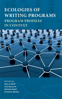 Ecologies of Writing Programs Program Profiles in Context