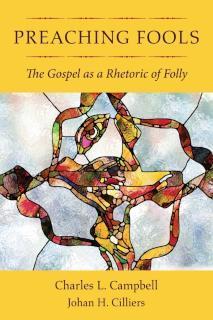 Preaching Fools The Gospel as a Rhetoric of Folly